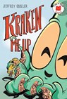Kraken Me Up - Jeffrey Ebbeler - 9780823450176
