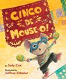 Cinco de Mouse-o! - Judy Cox - 9780823450947