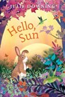 Hello, Sun - Julie Downing - 9780823452057