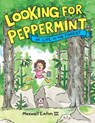 Looking for Peppermint: Or Life in the Forest - Maxwell Eaton - 9780823452088