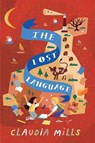 The Lost Language - MILLS,  Claudia - 9780823452507