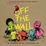 Off the Wall: Making Stuff Together - Juana Martinez-Neal - 9780823455539