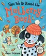 Here We Go Round the Mulberry Bush - Jane Cabrera - 9780823455959
