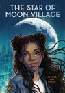 The Star of Moon Village - Jennifer Ann Richter - 9780823456574