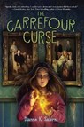 The Carrefour Curse - Dianne K. Salerni - 9780823458868