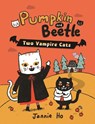Pumpkin and Beetle: Two Vampire Cats - Jannie Ho - 9780823459629