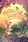 Hello, Sun - Julie Downing - 9780823459957