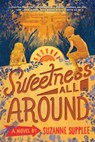 Sweetness All Around - Suzanne Supplee - 9780823460632