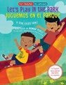 Let's Play in the Park / Juguemos En El Parque - René Colato Laínez - 9780823464111