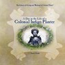 A Day in the Life of a Colonial Indigo Planter - Laurie Krebs - 9780823962297