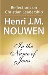 In the Name of Jesus - Henri J. M. Nouwen - 9780824512590