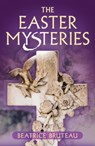 The Easter Mysteries - Beatrice Bruteau - 9780824514938
