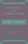Spirit of Catholicism - Karl Adam - 9780824517182