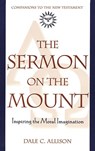 Sermon on the Mount - DALE C.,  Jr. Allison - 9780824517915