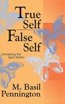 True Self, False Self - M. BASIL,  OCSO Pennington - 9780824518455
