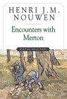 Encounters with Merton - Henri J. M. Nouwen - 9780824521493