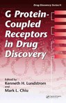 G Protein-Coupled Receptors in Drug Discovery - Kenneth H. Lundstrom ; Mark L. Chiu - 9780824725730