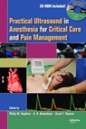 Practical Ultrasound in Anesthesia for Critical Care and Pain Management - Philip M. Hopkins ; Andrew R. Bodenham ; Scott T. Reeves - 9780824728861