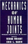 Mechanics of Human Joints - Verna Wright ; Eric L. Radin - 9780824787639