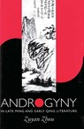 Androgyny in Late Ming and Early Qing Literature - Zuyan Zhou - 9780824825713