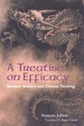 A Treatise on Efficacy - Francois Jullien - 9780824828301