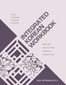 Integrated Korean Workbook - CHANG,  Sumi ; Jeong, Hee-Jeong ; Kim, Jiyoung ; Yoon, Sang-Seok - 9780824891787