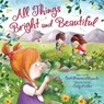 All Things Bright and Beautiful - ALEXANDER,  Cecil Frances - 9780824916541