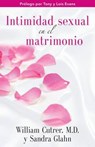 Intimidad Sexual En El Matrimonio / Sexual Intimacy in Marriage - CUTRER,  William; Glahn, Sandra - 9780825411458