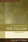 A Commentary on the Psalms – 42–89 - Allen Ross - 9780825425639