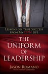 The Uniform of Leadership - Lessons on True Success from My ESPN Life - Jason Romano ; Stephen Copeland ; Jon Gordon - 9780825446399