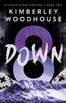 8 Down - Kimberley Woodhouse - 9780825447730