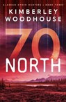 70 North - Kimberley Woodhouse - 9780825447747