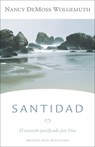 Santidad: El Corazón Purificado Por Dios - Nancy DeMoss Wolgemuth - 9780825459498