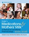 Hale, T: Hale's Medications & Mothers' Milk 2025-2026 - Thomas W Hale ; Kaytlin Krutsch - 9780826100207