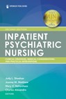 Inpatient Psychiatric Nursing, Second Edition - Judy Sheehan ; Joanne Matthew ; Mary Hohenhaus - 9780826135438