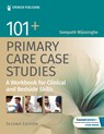 101+ Primary Care Case Studies - Sampath Wijesinghe - 9780826139672