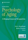 Psychology of Aging: A Biopsychosocial Perspective - Erin L. Woodhead - 9780826166166