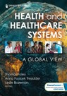 Health and Healthcare Systems: A Global View - Thomas Foley - 9780826174734