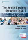The Health Services Executive (HSE) - Keith R. Knapp ; Douglas M. Olson - 9780826177322