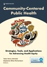 Community-Centered Public Health - Tabia Henry Akintobi ; Stephanie Miles-Richardson - 9780826189455