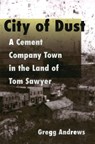 City of Dust - Gregg Andrews - 9780826214249