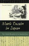 Mark Twain in Japan - Tsuyoshi Ishihara - 9780826219619