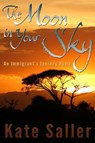 The Moon in Your Sky - Kate Saller - 9780826220301
