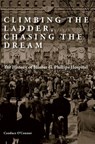 Climbing the Ladder, Chasing the Dream - Candace O'Connor ; Eva Louise Frazier - 9780826222473