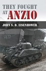 They Fought at Anzio - Mr. John S. D. Eisenhower - 9780826223340