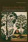 Singing to the Plants - Stephan V, Beyer - 9780826347312
