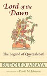 Lord of the Dawn - Rudolfo Anaya - 9780826351913