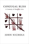 Conjugal Bliss - John Nichols - 9780826354853