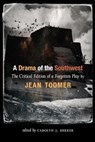 A Drama of the Southwest - Jean Toomer - 9780826356390
