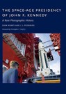 The Space-Age Presidency of John F. Kennedy - John Bisney ; J. L. Pickering - 9780826358103